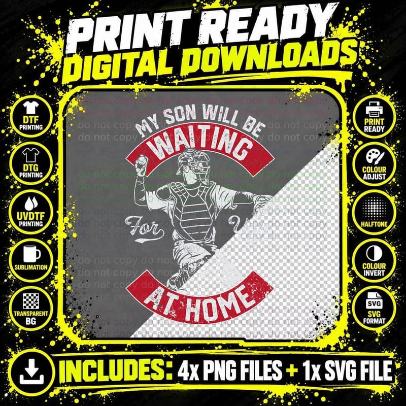 My Son Will Be Waiting for You at Home Baseball Catcher Png SVG Digital Bundle