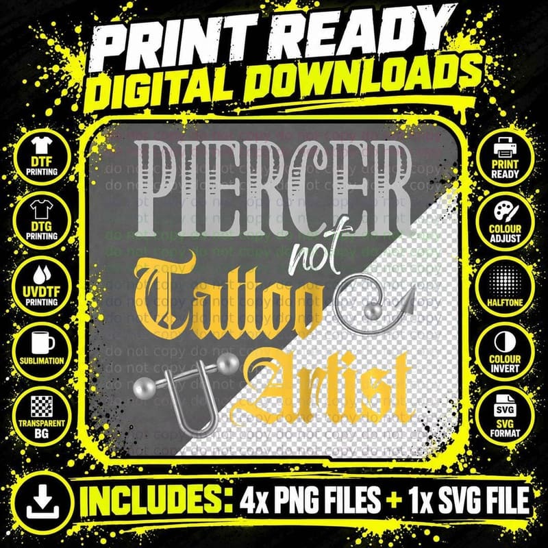 Piercer Not Tattoo Artist Body Piercing Day Png SVG Digital Bundle