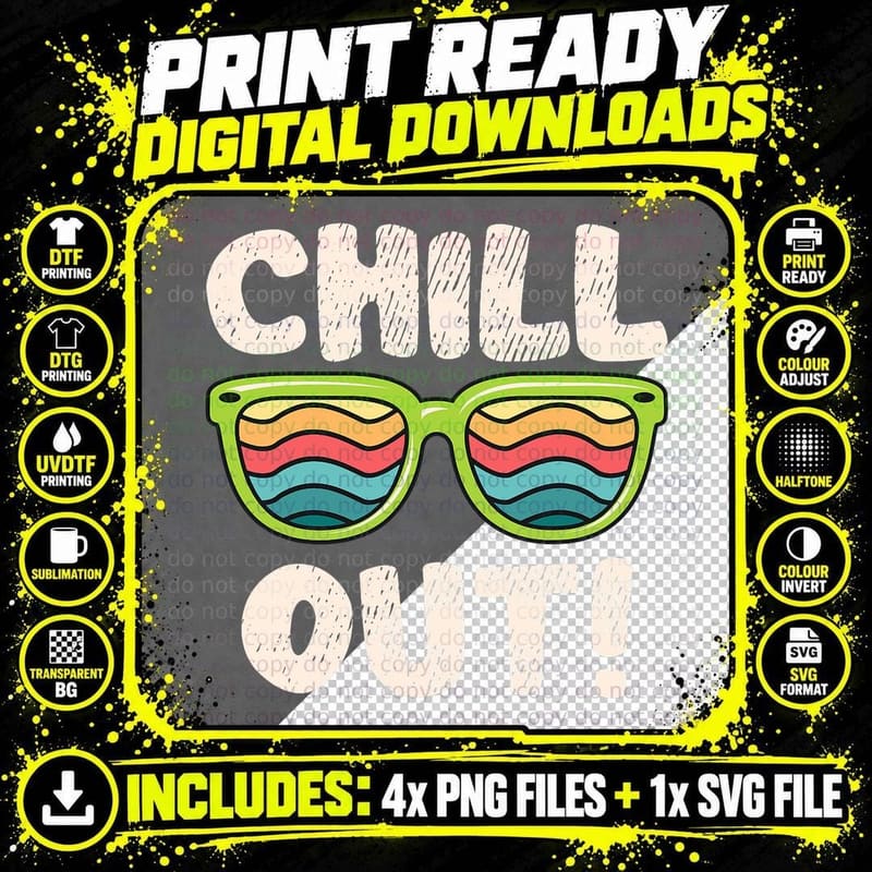 Chill Out - Summertime Sunglasses Have Fun Go Swimming Png SVG Digital Bundle