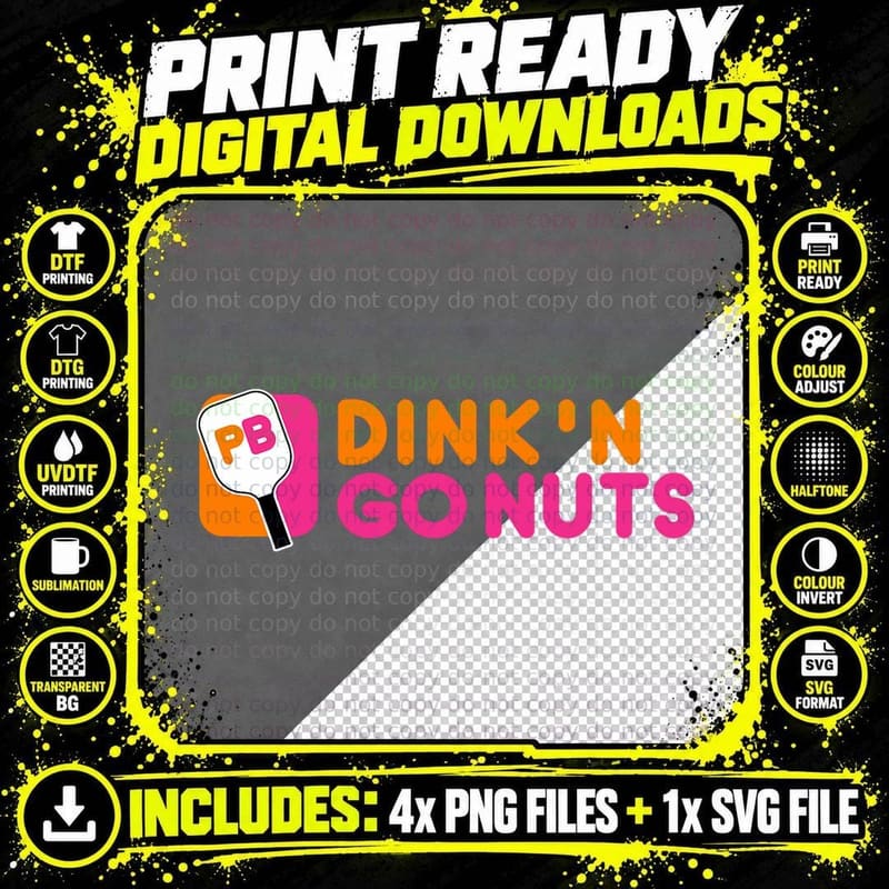 Dink'n Go Nuts Pickleball Paddle Tshirt Png SVG Digital Bundle