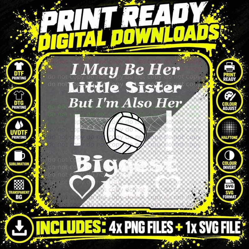 I May Be Her Little Sister Biggest Fan Volleyball T-Shirt Png SVG Digital Bundle