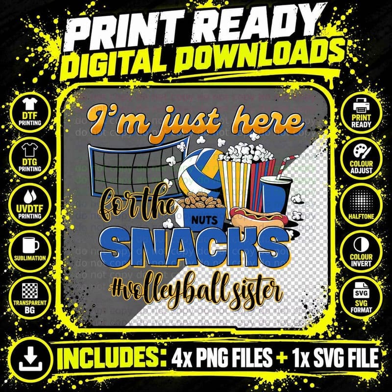 I'm Just Here for the Snacks Volleyball Sister Png SVG Digital Bundle