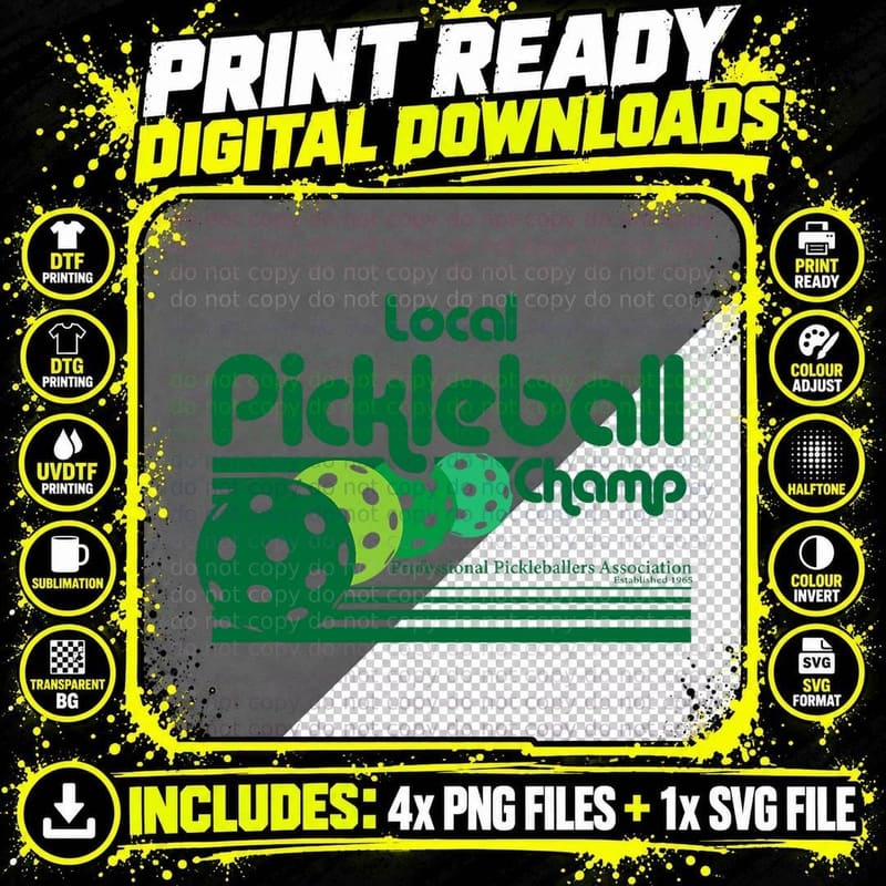 Local Pickleball Champ Professional Pickleballer T-Shirt Png SVG Digital Bundle