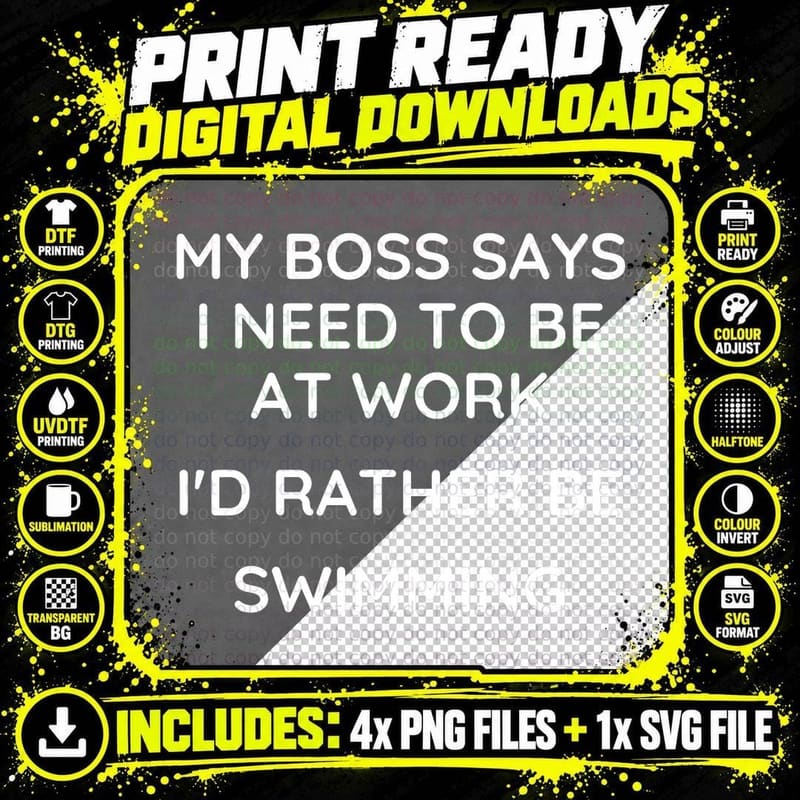 My Boss Says I Need to Work I'd Rather Be Swimming Png SVG Digital Bundle
