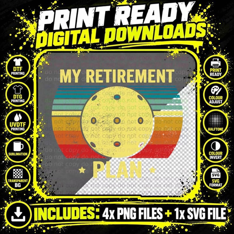 My Retirement Plan Pickleball T-Shirt Png SVG Digital Bundle