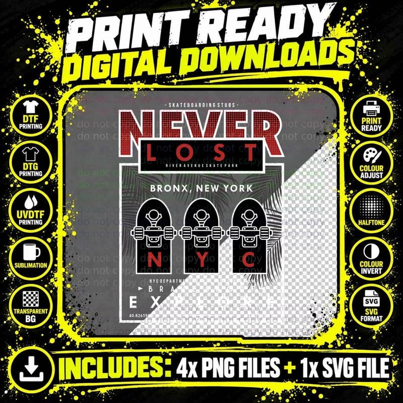 Never Lost Bronx Nyc Bravest Explorer Skateboard Park Png SVG Digital Bundle