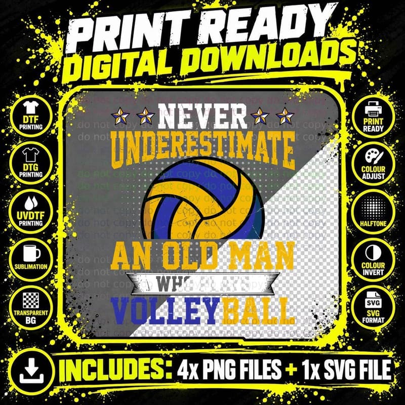 Never Underestimate an Old Man Who Plays Volleyball Png SVG Digital Bundle
