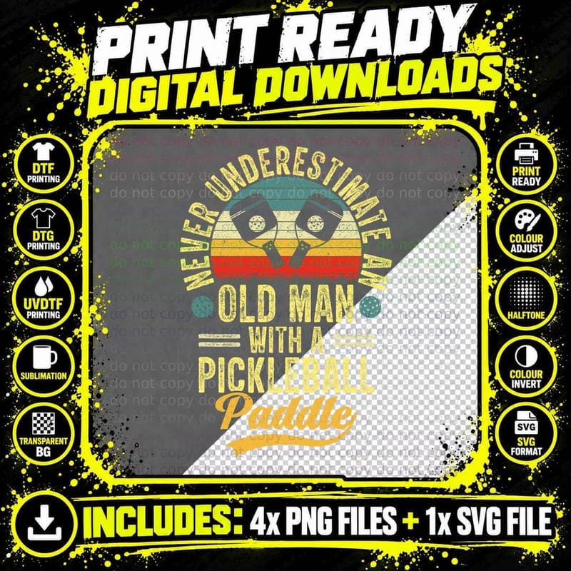 Never Underestimate an Old Man with a Pickleball Paddle Png SVG Digital Bundle