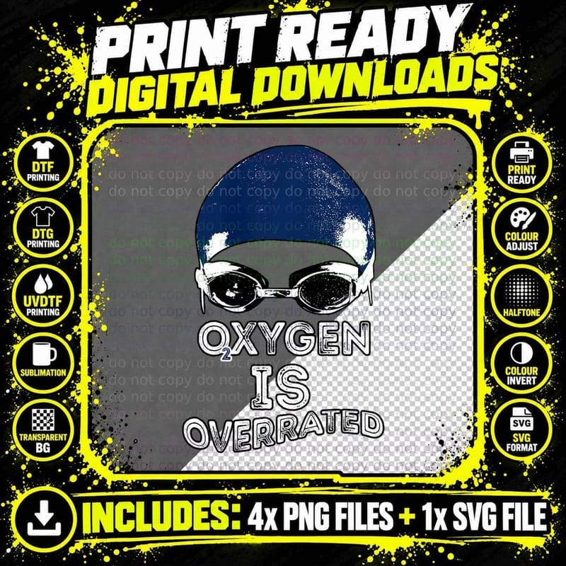 Oxygen Is Overrated Sweatshirt Swimming Swim Team Gift Png SVG Digital Bundle