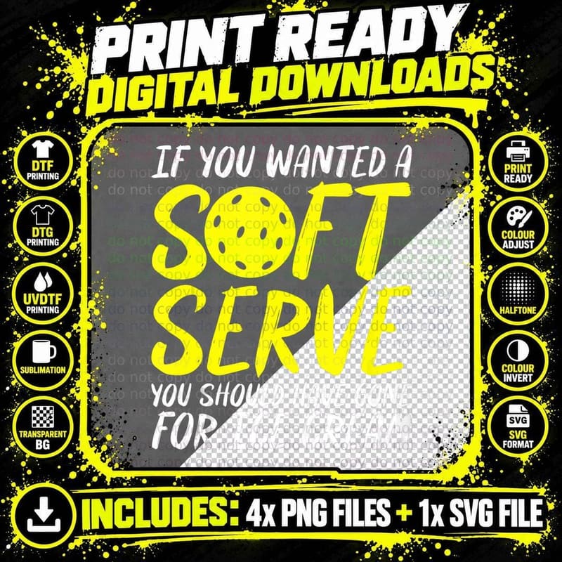 Pickleball If You Wanted a Soft Serve Png SVG Digital Bundle