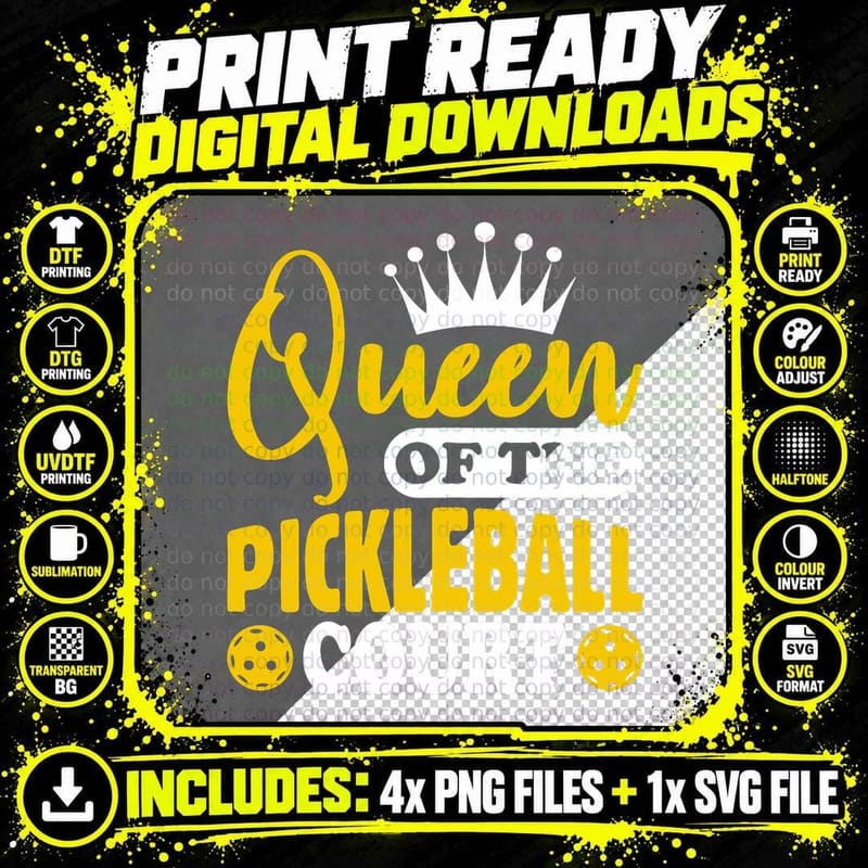 Pickleball Queen of the Pickleball Court Pickle Ball Png SVG Digital Bundle