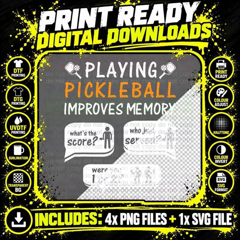 Playing Pickleball Improves Memory Pickleball Player Png SVG Digital Bundle