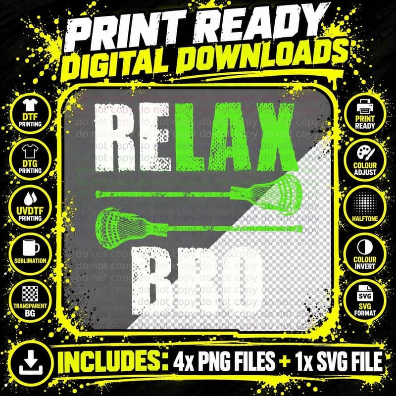 Relax Bro Lacrosse Sports Team Game T-Shirt Png SVG Digital Bundle
