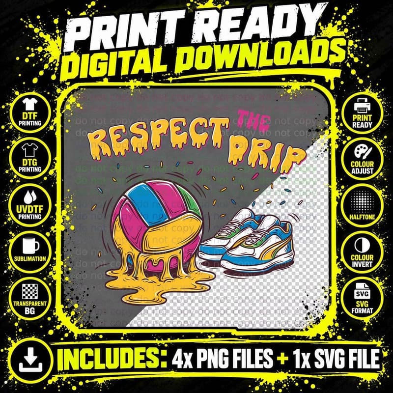 Respect the Drip Volleyball T-Shirt Png SVG Digital Bundle