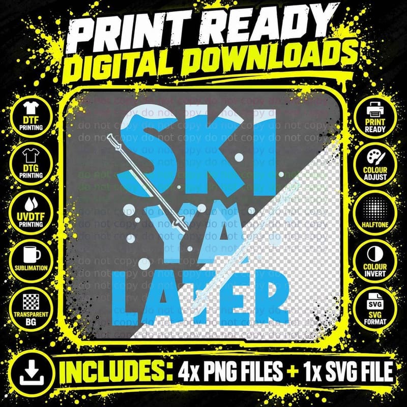 Ski Ya Later Skiers Skiing Winter Sports Skier T-Shirt Png SVG Digital Bundle
