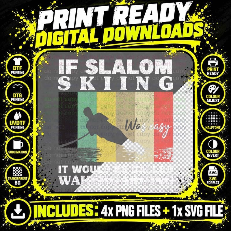 Slalom Skiing Was Easy Wakeboarding Athletes Water Png SVG Digital Bundle
