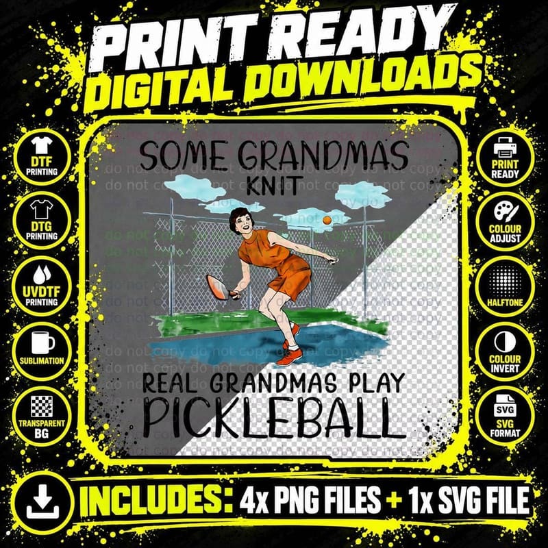 Some Grandmas Knit Real Grandmas Play Pickleball T-Shirt Png SVG Digital Bundle