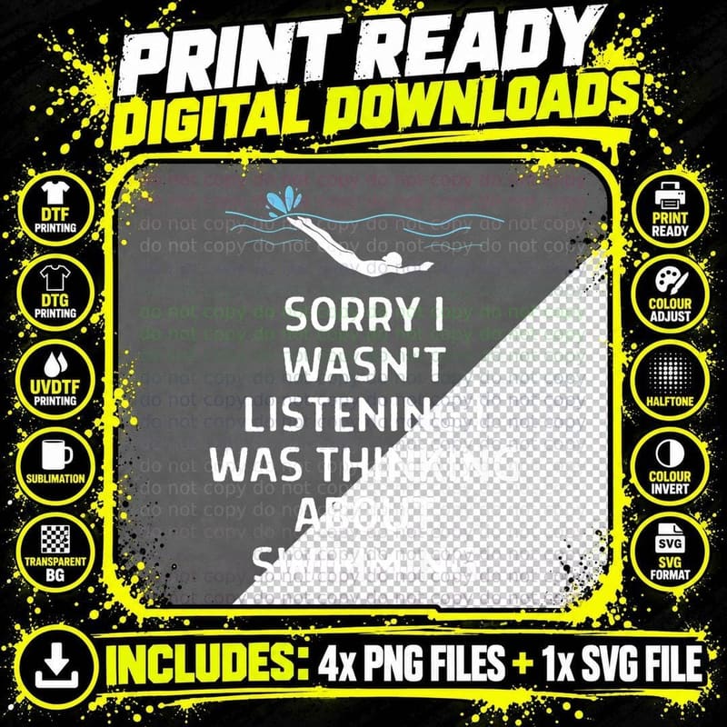 Sorry I Wasn't Listening Thinking About Swimming Png SVG Digital Bundle
