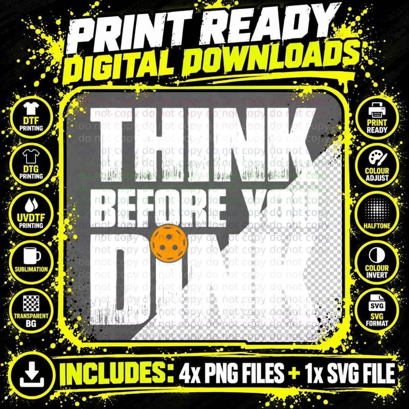 Think Before You Dink Pickleball T-Shirt Png SVG Digital Bundle