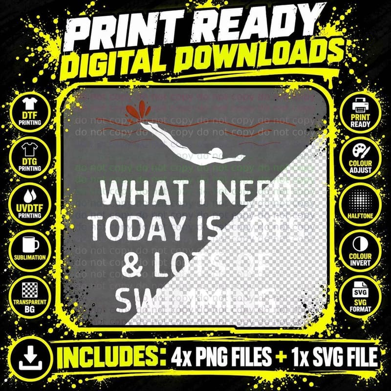 What I Need Today Is Lots of Swimming T-Shirt Png SVG Digital Bundle