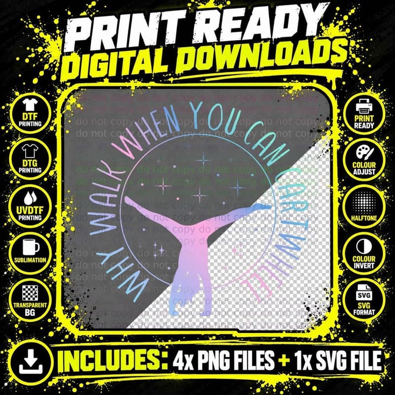 Why Walk When You Can Cartwheel Gymnast Gymnastic Gifts Png SVG Digital Bundle