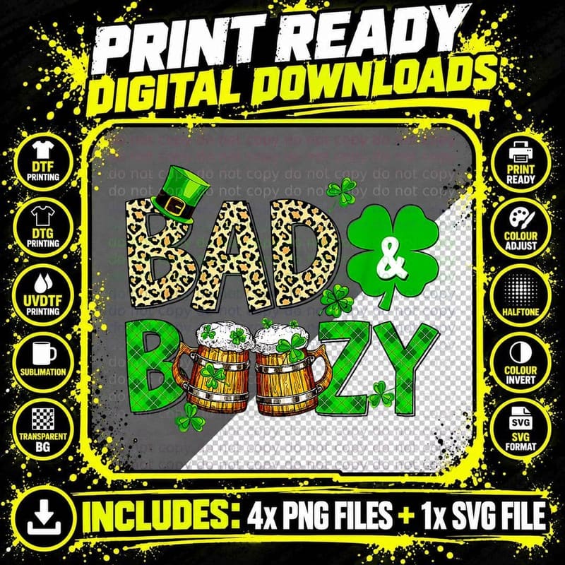 Bad and Boozy Day Drinking St Patrick's Day Gift T-Shirt Png SVG Digital Bundle
