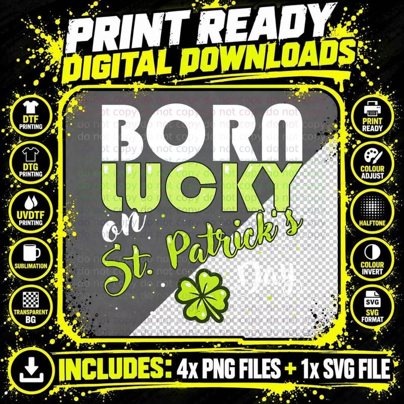 Born Lucky on St Patricks Day Irish Clovers Birthday Png SVG Digital Bundle