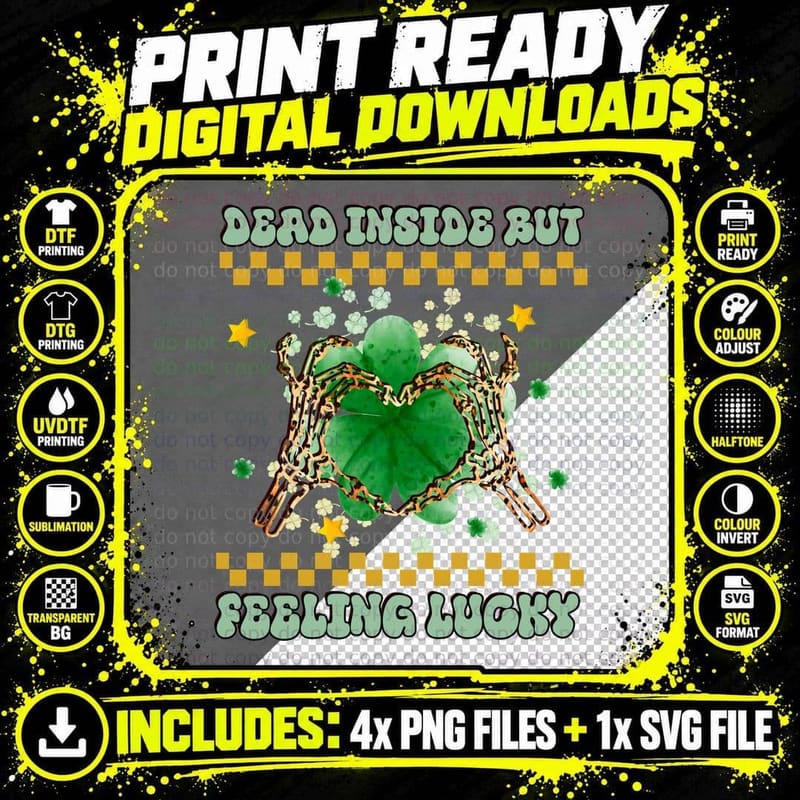Dead Inside but Feeling Lucky St Patricks Day T-Shirt Png SVG Digital Bundle