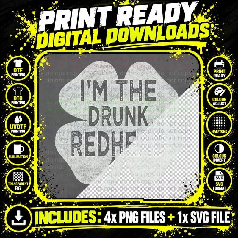 Drinking St Patricks Day T Shirt I'm the Drunk Redhead Png SVG Digital Bundle