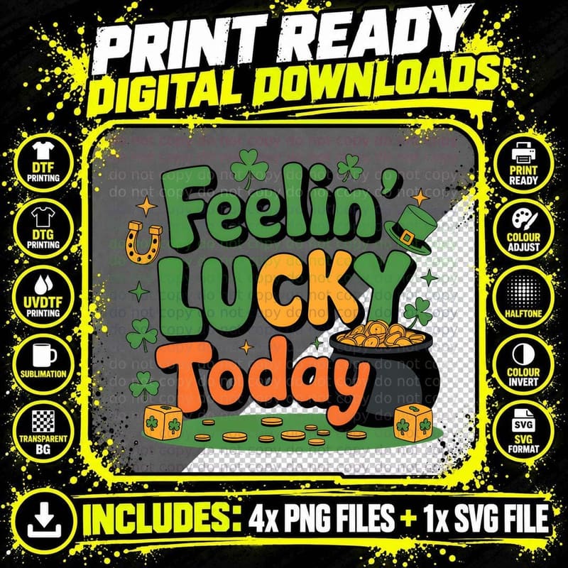 Feelin' Lucky Today St Patricks Day T-Shirt Png SVG Digital Bundle