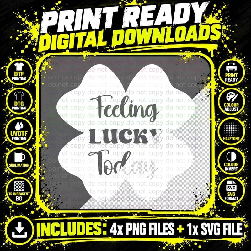 Feeling Lucky Today St Patricks Day T-Shirt Png SVG Digital Bundle