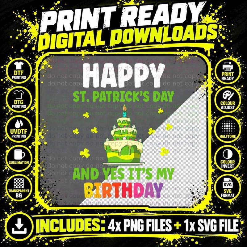 Happy St Patricks Day and Yes Its My Birthday T-Shirt Png SVG Digital Bundle