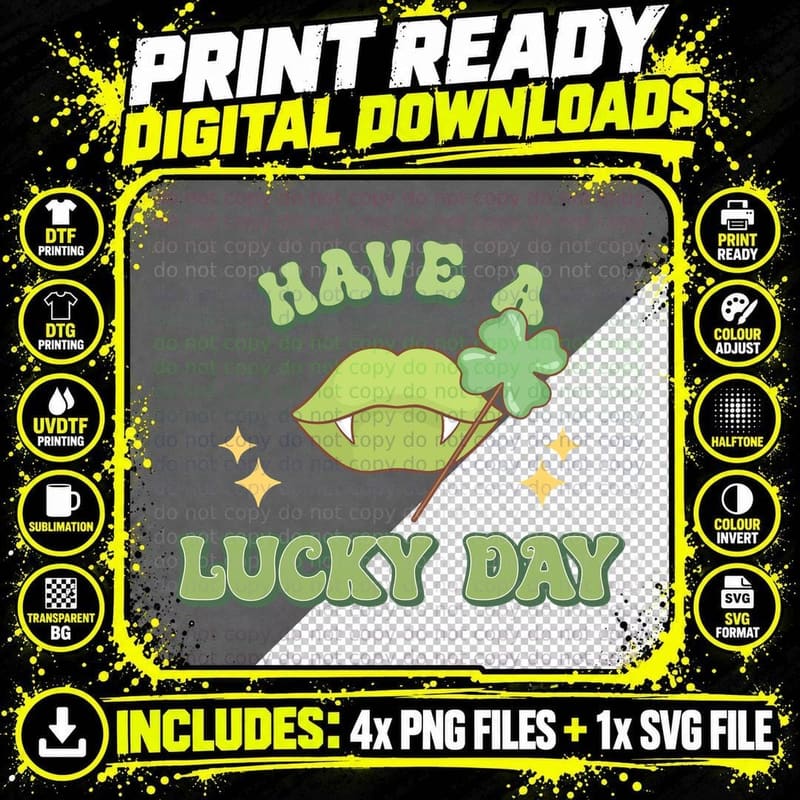Have a Lucky Day St Patricks Day T-Shirt Png SVG Digital Bundle