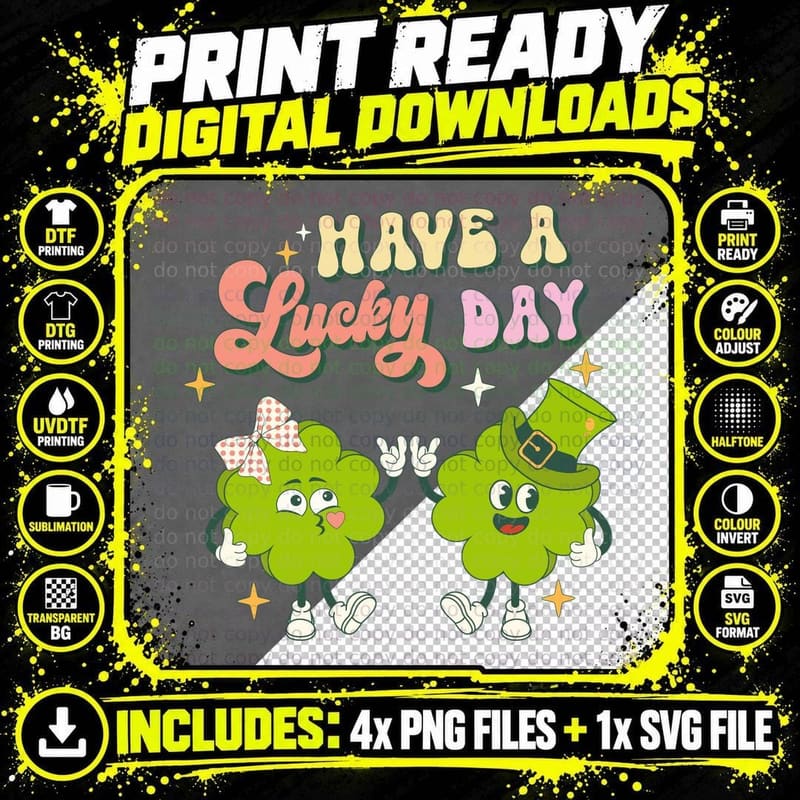 Have a Lucky Day St Patricks Day T-Shirt Png SVG Digital Bundle