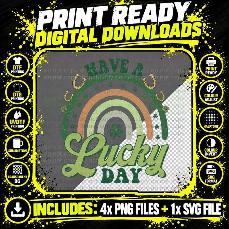 Have a Lucky Day St Patricks Day T-Shirt Png SVG Digital Bundle