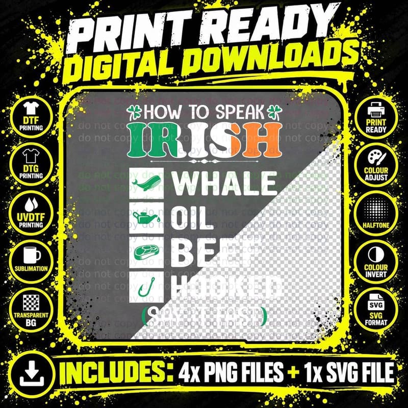 How to Speak Irish Whale Oil Beef Hooked St Patrick's Png SVG Digital Bundle