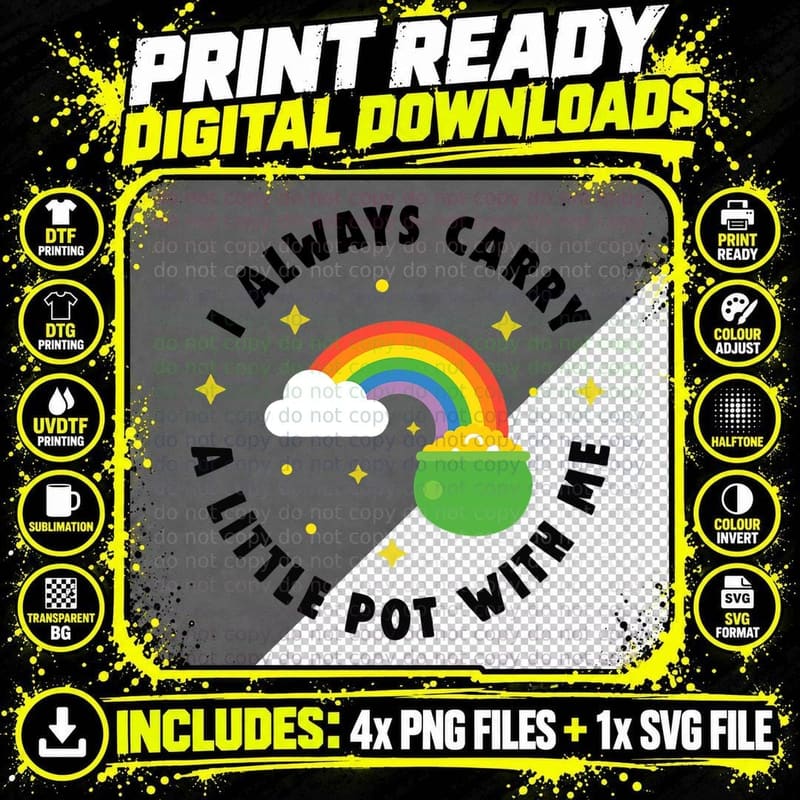 I Always Carry a Little Pot with Me Rainbow St Patricks Png SVG Digital Bundle