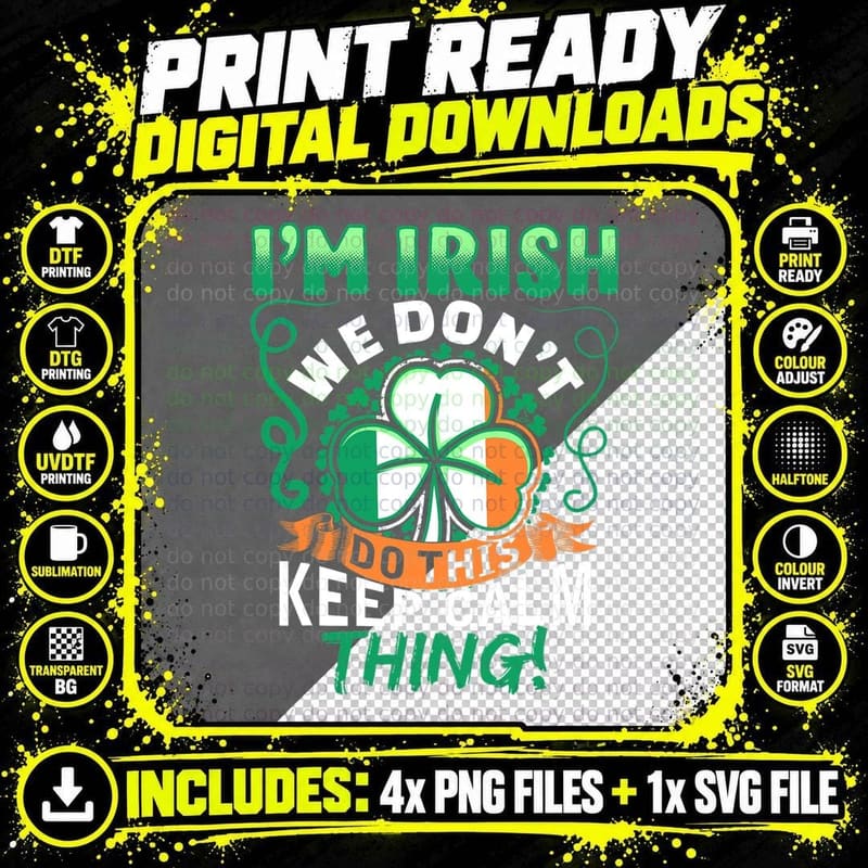 I'm Irish Shamrock Flag Snarky St Patricks Day T-Shirt Png SVG Digital Bundle