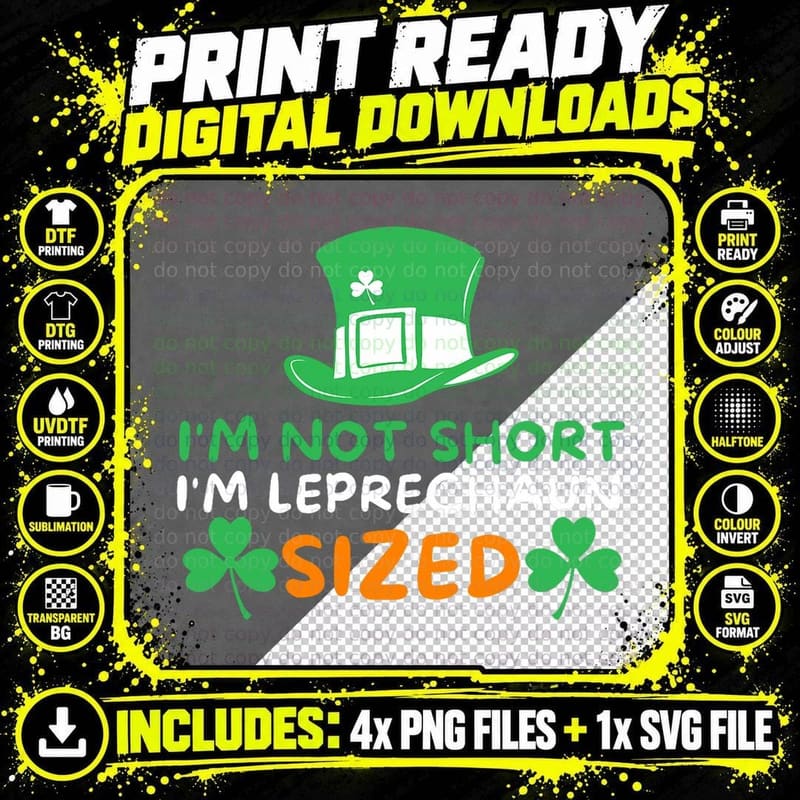 I'm Not Short I'm Leprechaun Sized - Irish St Patricks Png SVG Digital Bundle