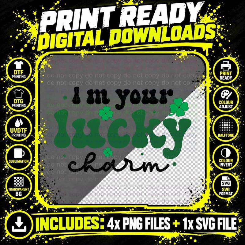 I'm Your Lucky Charm St Patricks Day T-Shirt Png SVG Digital Bundle