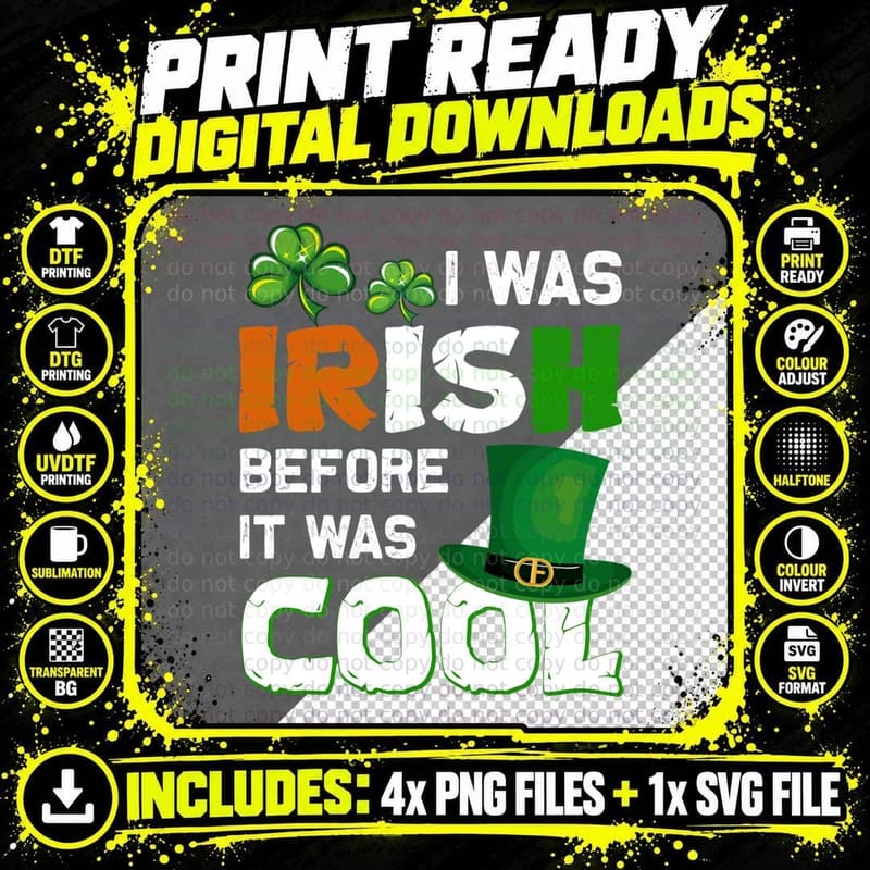 Irish Before It Was Cool T-Shirt, St Patricks Day Style Png SVG Digital Bundle