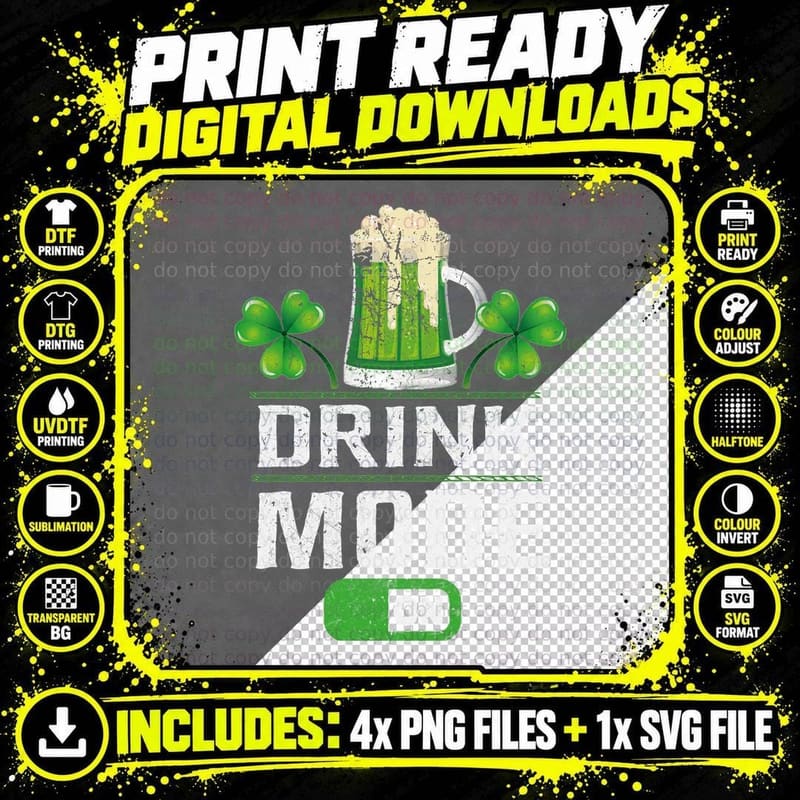 Irish Drink Mode on T-Shirt, St Patricks Day Theme Png SVG Digital Bundle