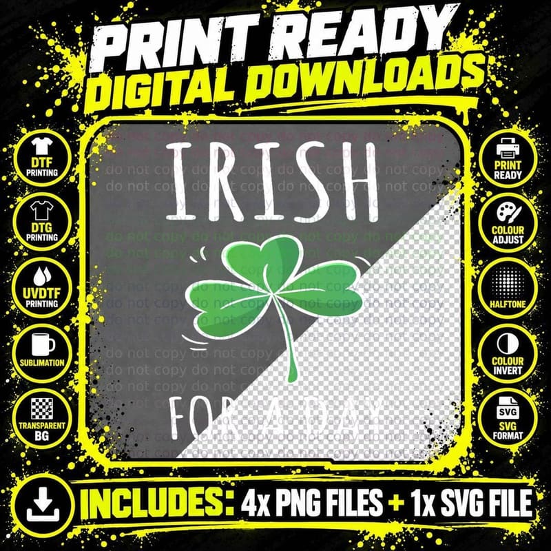 Irish for a Day St. Patrick's Day Cloverleaf Party Png SVG Digital Bundle
