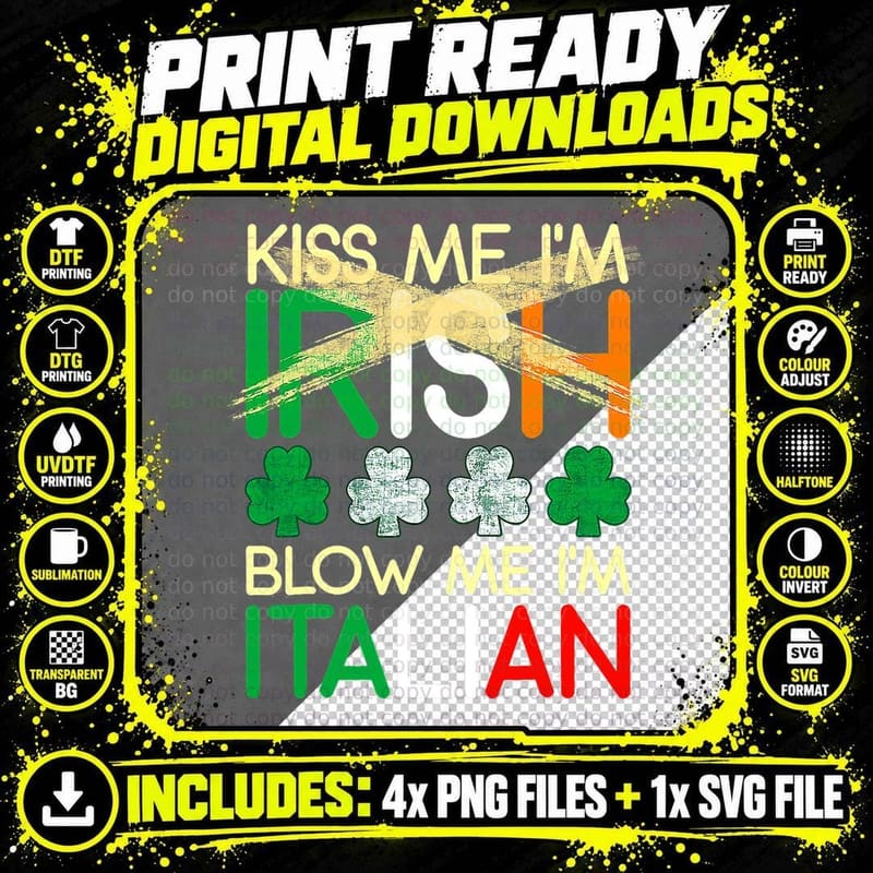 Kiss Me I'm Irish Blow Me I'm Italian St Patrick's Day Png SVG Digital Bundle
