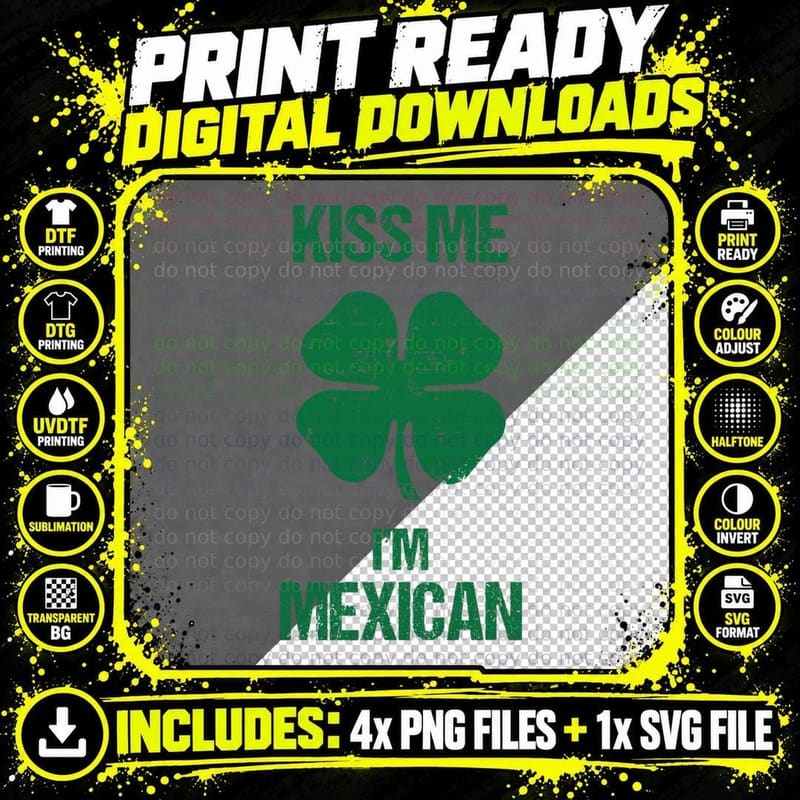 Kiss Me I'm Mexican Shirt St Patricks Day Drinking Png SVG Digital Bundle