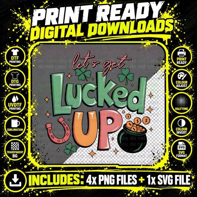 Let's Get Lucked up St Patricks Day T-Shirt Png SVG Digital Bundle