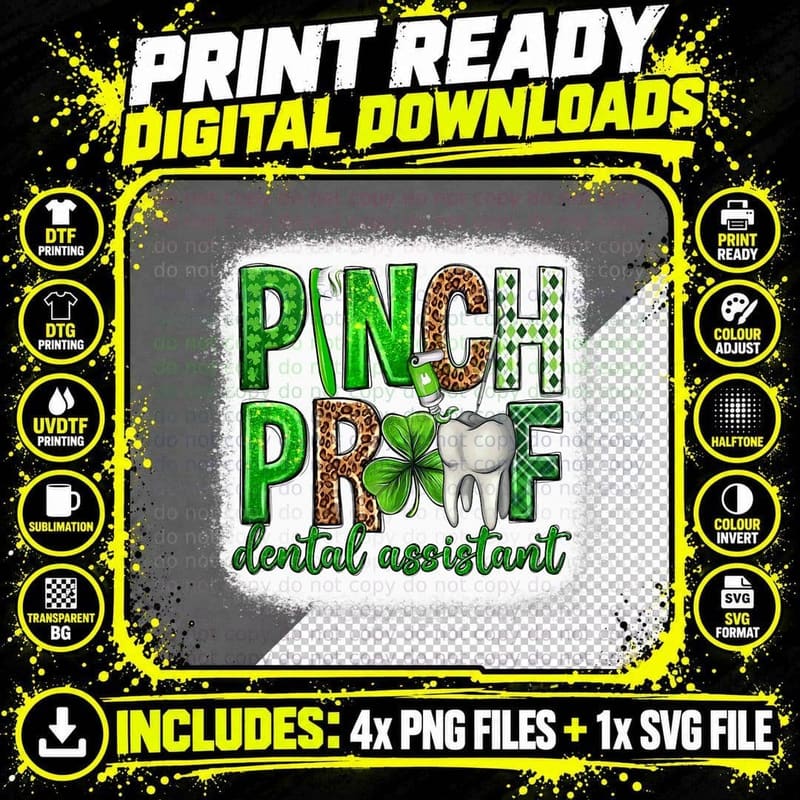 Pinch Proof Dental Assistant Dentist St Patricks Day Png SVG Digital Bundle