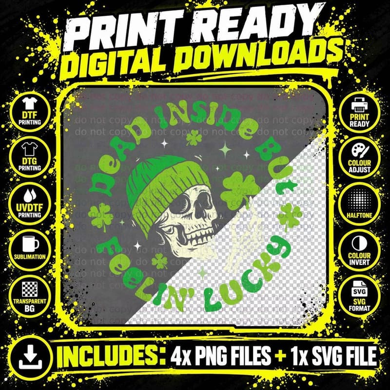 Skull Saint Patricks Day of Dead Inside but Feelin' Png SVG Digital Bundle