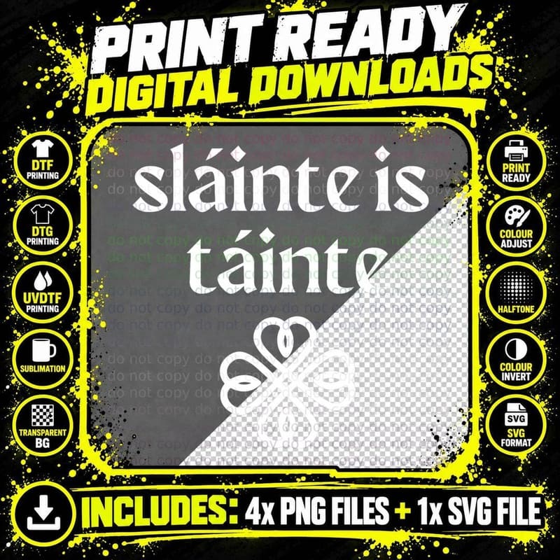 Slainte Is Tainte 'Cheers Health Wealth' St Patricks Day Png SVG Digital Bundle