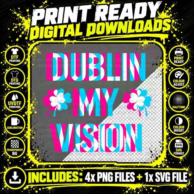 St Patricks Day Dublin My Vision Rave Irish Shamrock Png SVG Digital Bundle